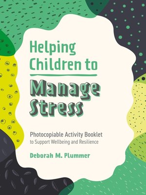 cover image of Helping Children to Manage Stress